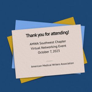 Thank you cards with text that thanks the American Medical Writers Association (AMWA) Southwest Chapter members for attending the virtual networking event on October 7, 2023.